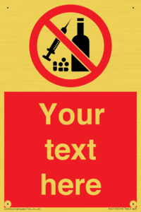 Custom No alcohol or drugs Sign